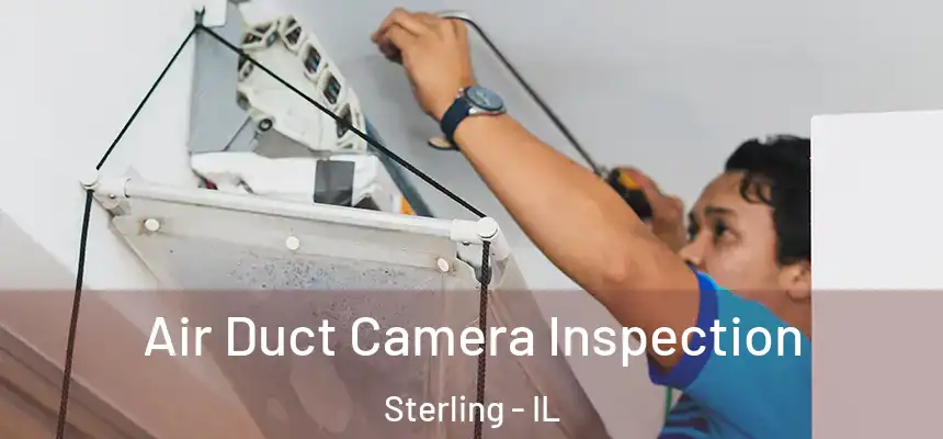 Air Duct Camera Inspection Sterling - IL