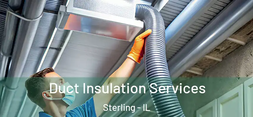  Duct Insulation Services Sterling - IL