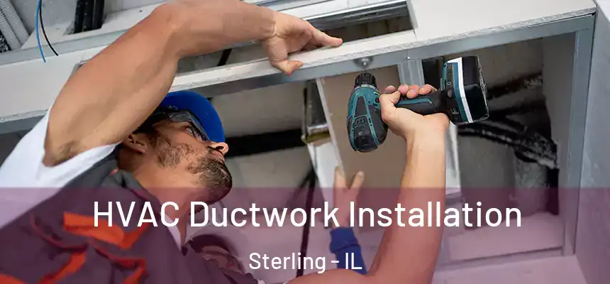  HVAC Ductwork Installation Sterling - IL