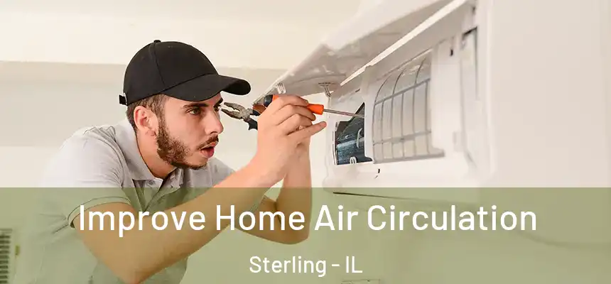  Improve Home Air Circulation Sterling - IL