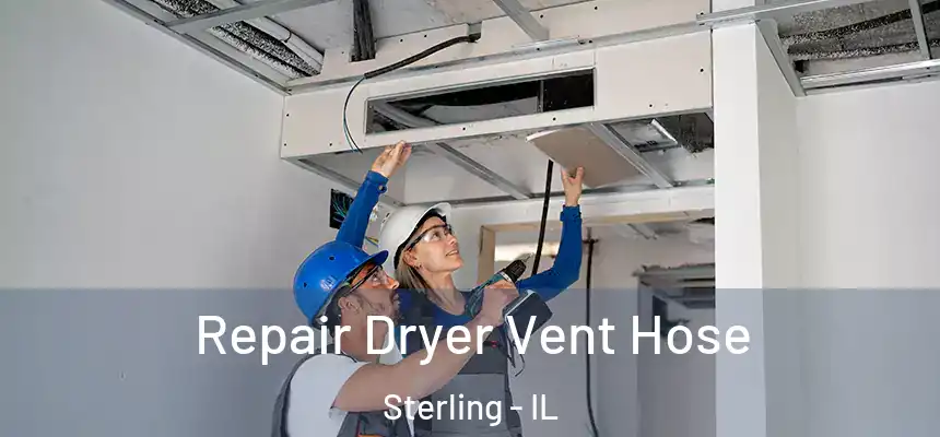  Repair Dryer Vent Hose Sterling - IL