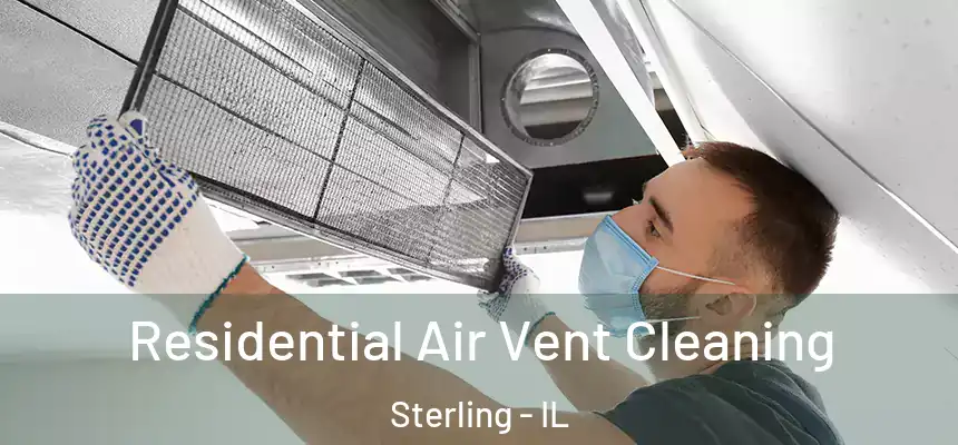  Residential Air Vent Cleaning Sterling - IL